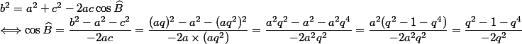 b^2=a^2+c^2-2ac\cos\widehat{B}
 \\ \Longleftrightarrow\cos\widehat{B}=\dfrac{b^2-a^2-c^2}{-2ac}=\dfrac{(aq)^2-a^2-(aq^2)^2}{-2a\times(aq^2)}=\dfrac{a^2q^2-a^2-a^2q^4}{-2a^2q^2}=\dfrac{a^2(q^2-1-q^4)}{-2a^2q^2}=\dfrac{q^2-1-q^4}{-2q^2}